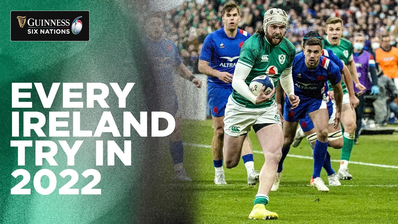 Every Ireland Try | 2022 Guinness Six Nations