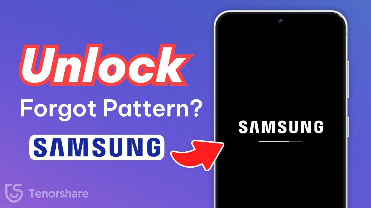 Forgot Samsung Pattern Lock? Here’s the Fastest Way to Unlock!