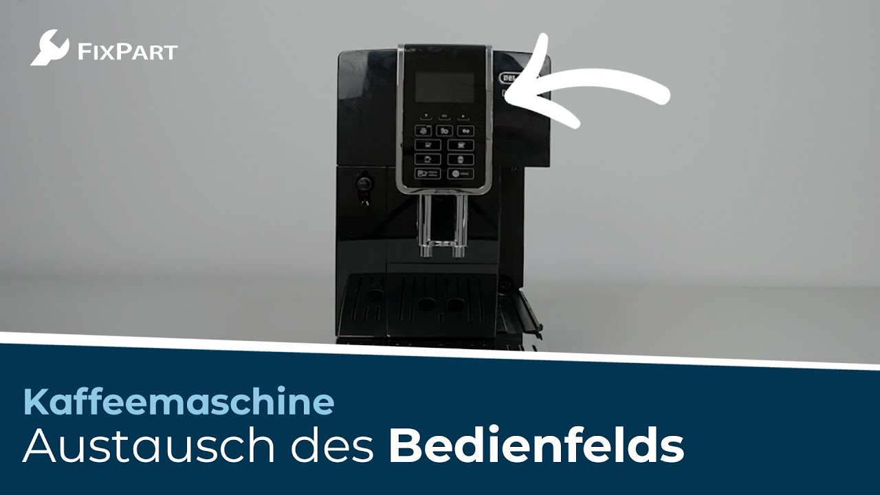 Wie ersetze ich das Bedienfeld meiner Kaffeemaschine? - FixPart