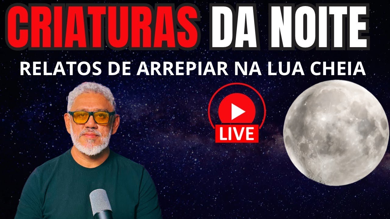CRIATURAS DA NOITE - RELATOS DE ARREPIAR NA LUA CHEIA