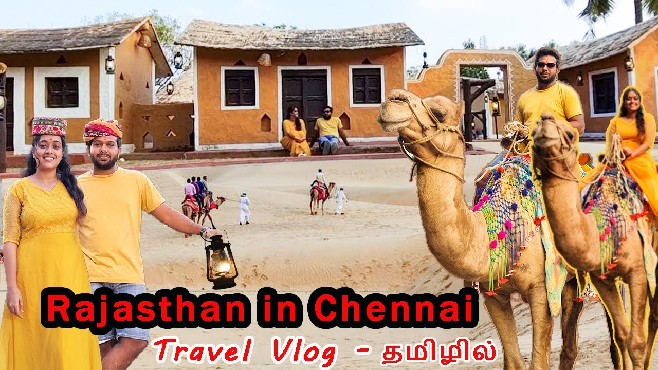 தமிழில் : Best weekend spot in chennai|Must visit place for couples|Chokki Dhani | Mini Rajasthan