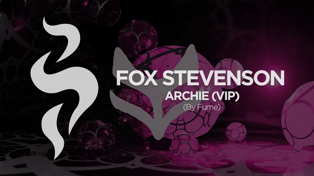 Fox Stevenson - Archie (VIP)