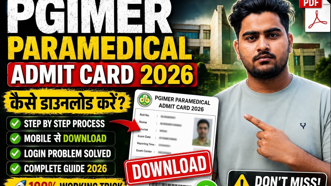 PGIMER Admit Card 2026 Download Ka Last Chance? Complete Process!