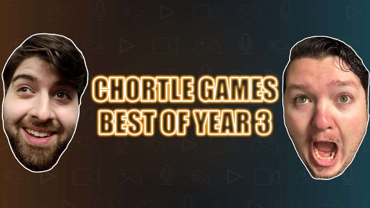 CHORTLE GAMES BEST OF YEAR 3