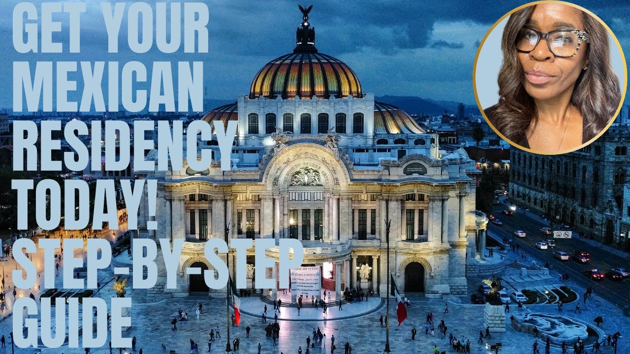 How to Apply for Mexican Temporary Residency: Step-by-Step Guide