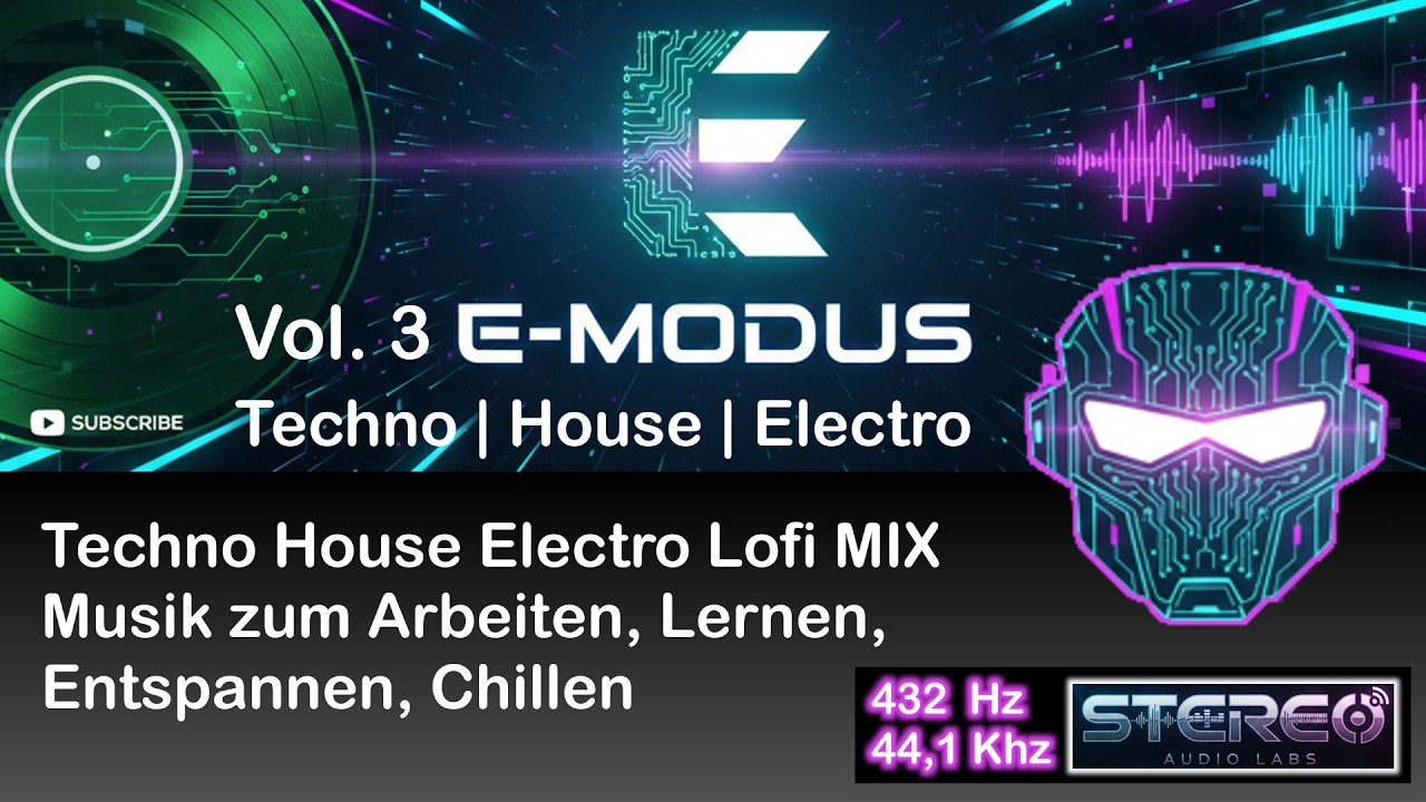E-MODUS Vol. 03 | Techno House Electro Lofi MIX | 432 Hz | Musik zum Arbeiten, Lernen, Entspannen