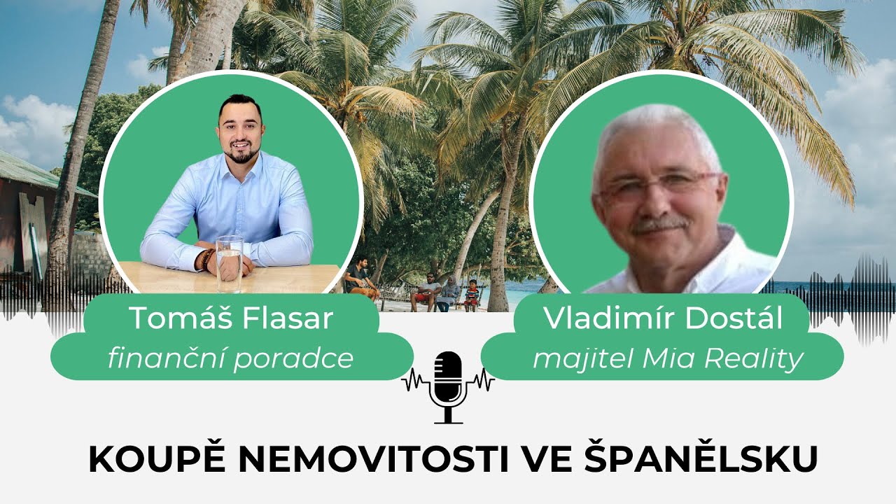 Vladimír Dostál: Koupě nemovitosti ve Španělsku
