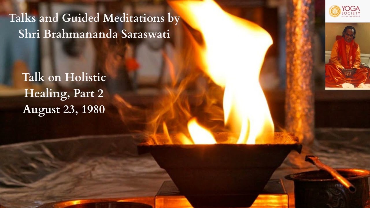 Talk on Holistic Healing, Part 2