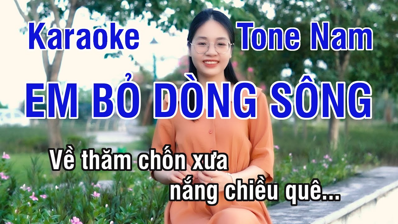 Em Bỏ Dòng Sông Karaoke ❖ Nhạc Sống Hay Tone Nam (Rê Thứ) ► Karaoke Lê Thiết