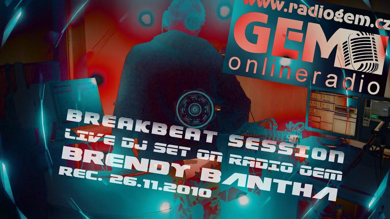 BreakBeat SESSION ° DJ SET on Radio GEM ° Brendy BanTha ° rec. 26.11.2010