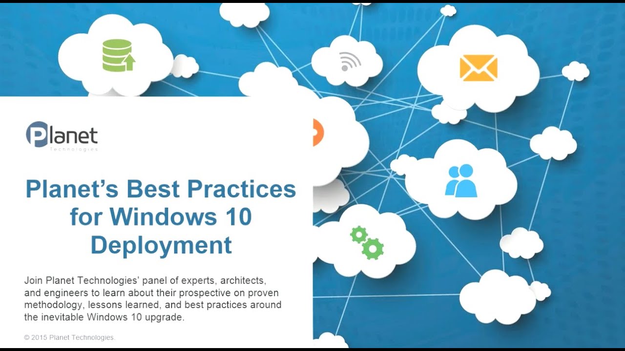 Planet&rsquo;s Best Practices for Windows 10 Deployment