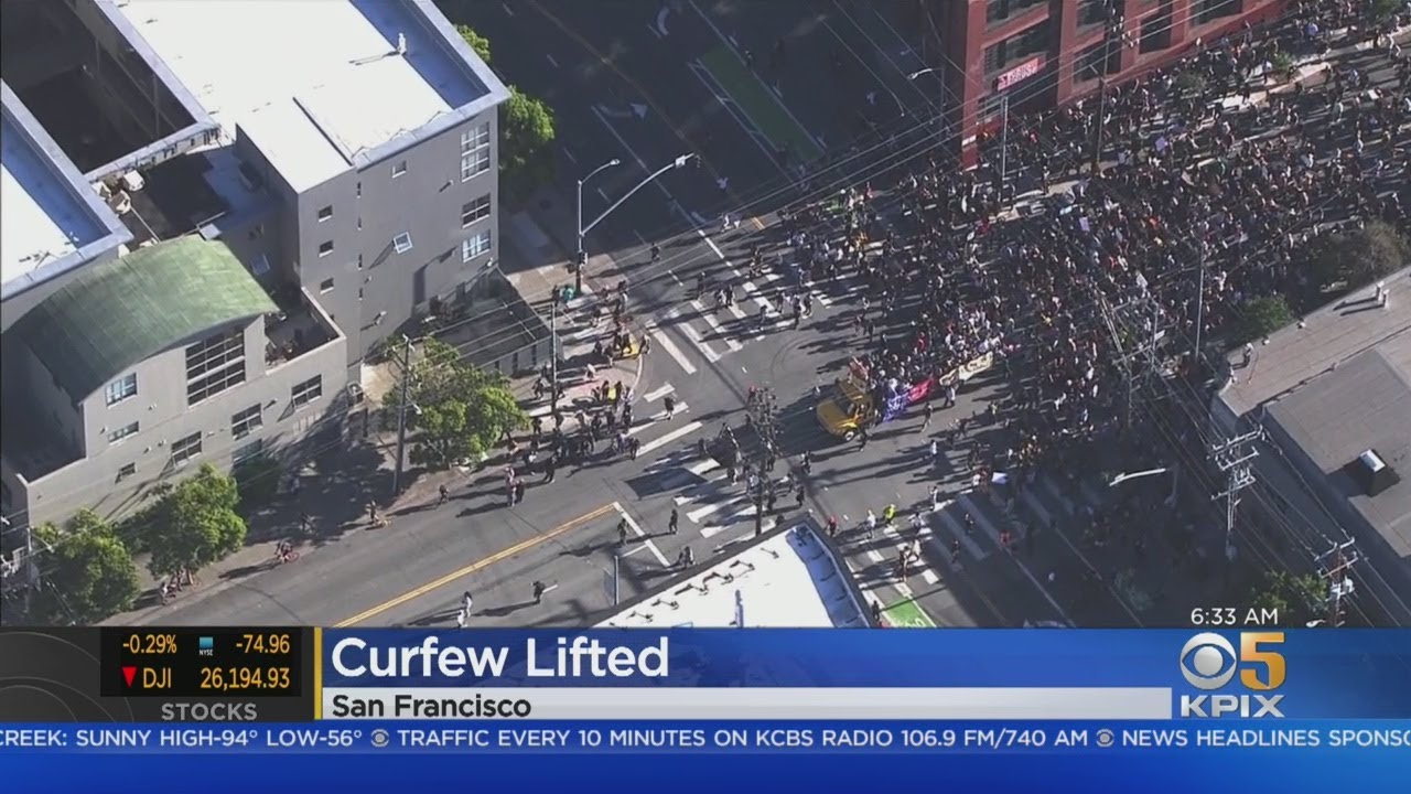 San Francisco Curfew Imposed Due To Unrest Lifted Ahead Of Schedule