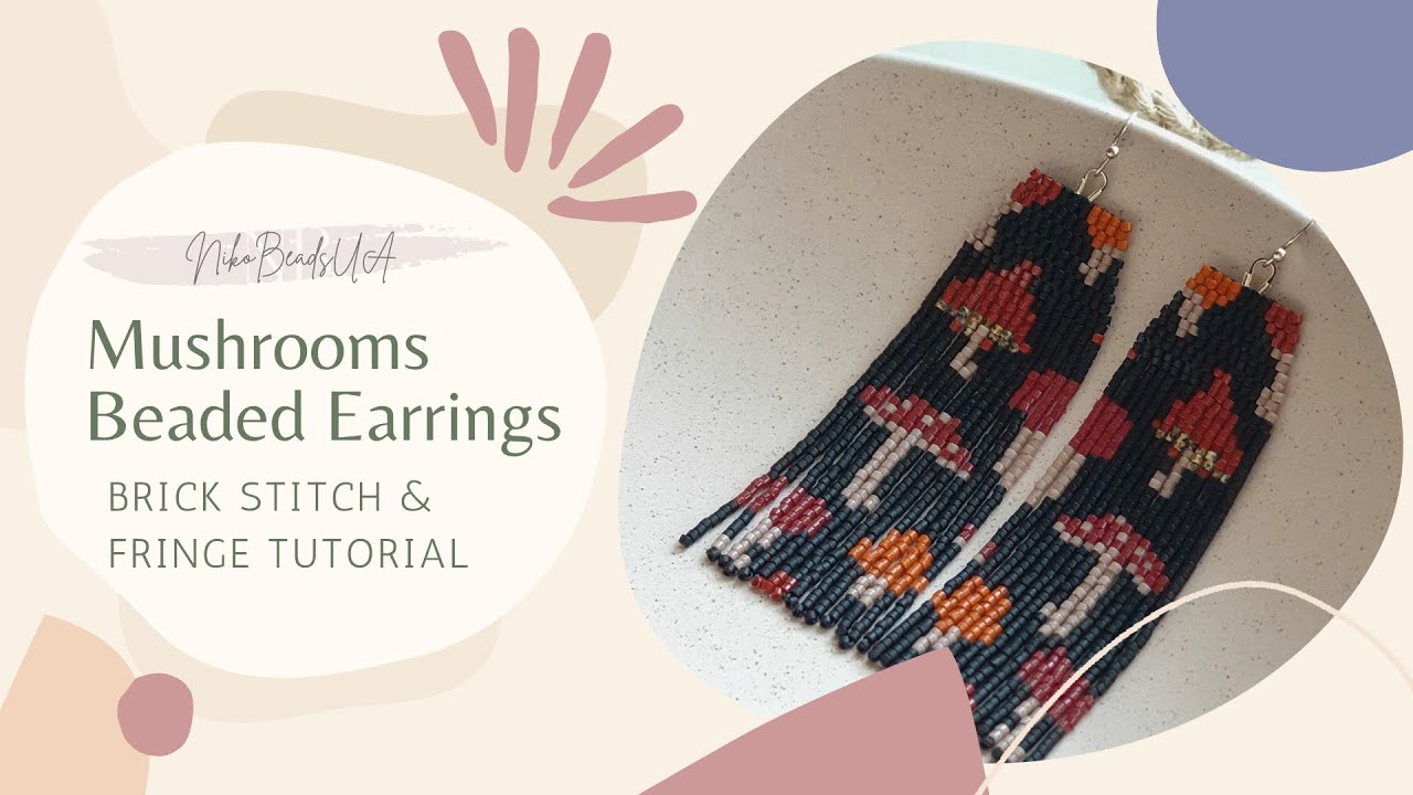 Mushrooms beaded earrings tutorial |  Brick stitch + fringe pattern | 2-drop peyote technique