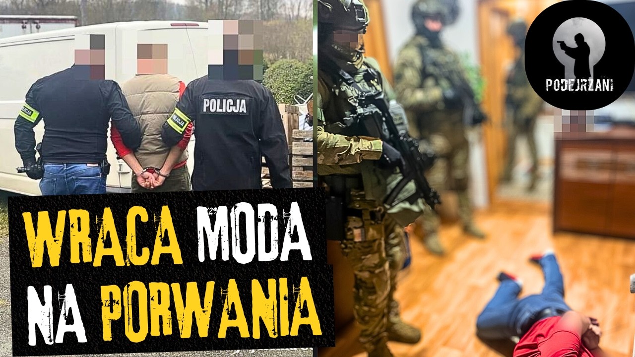 Wracają porwania rodem z lat 90.