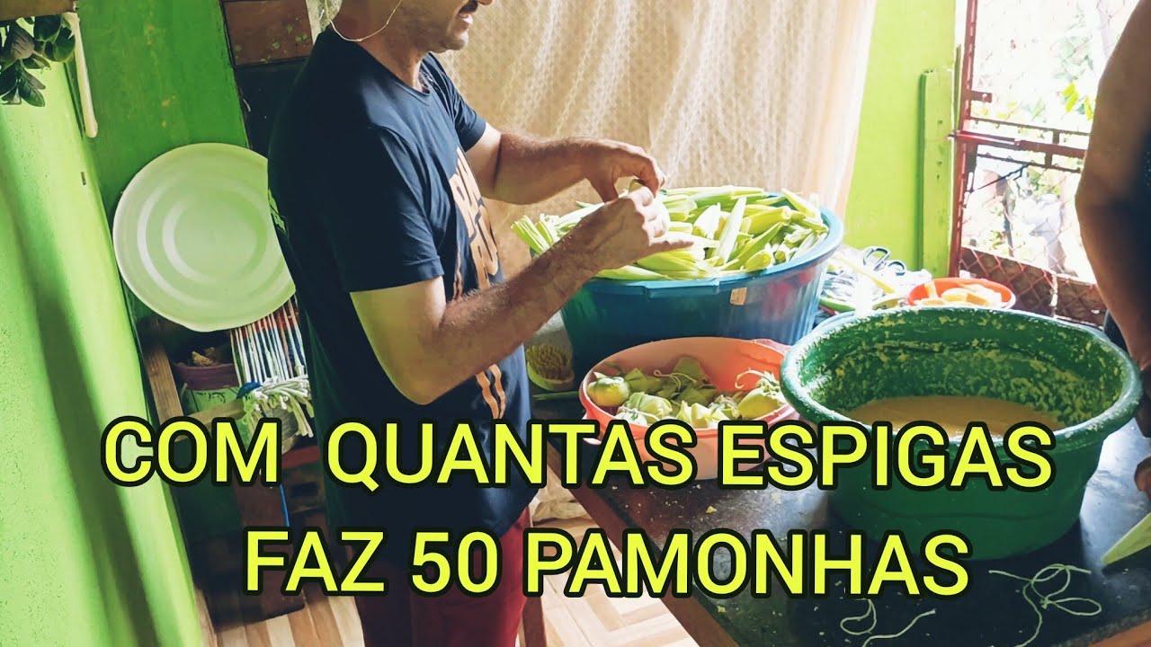 COM QUANTAS ESPIGAS DE MILHO FAZ 50 PAMONHAS ?.