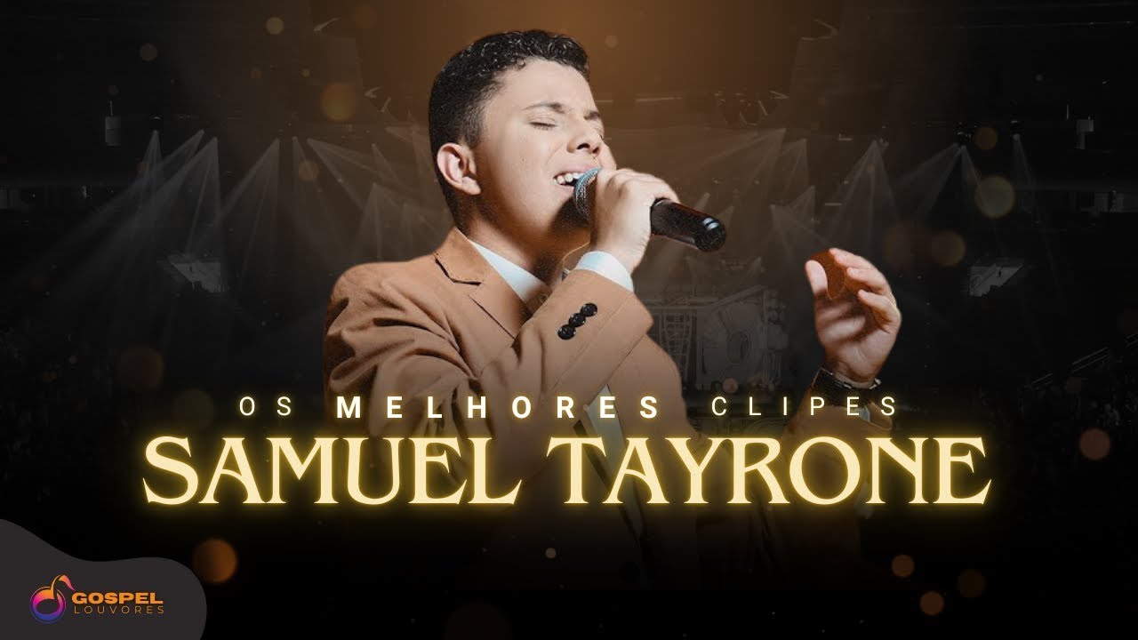 Samuel Tayrone | Os Melhores Clipes [Vol. 1]