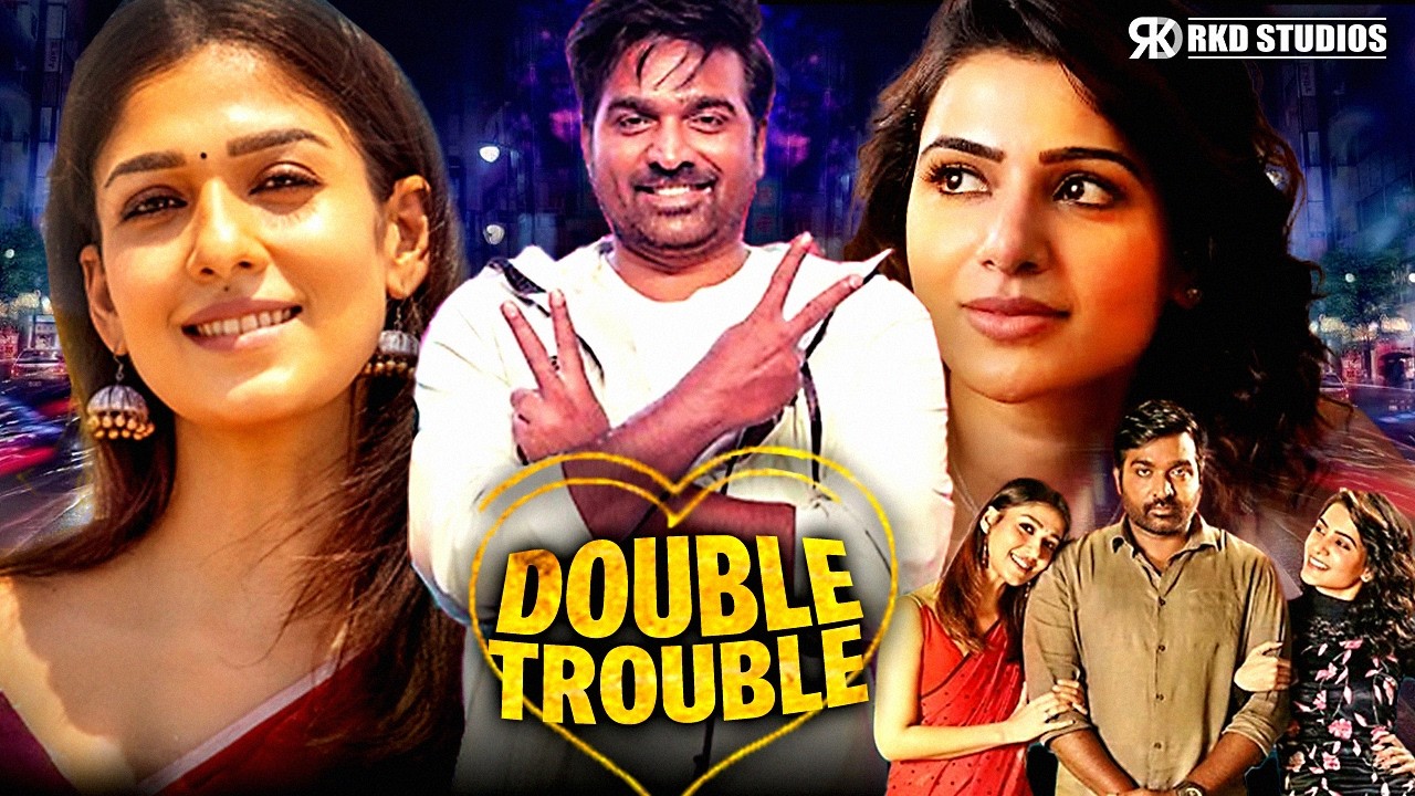 Double Trouble | Vijay Sethupathi, Samantha, Nayanthara, Katrina K South Action Hindi Dubbed Movie
