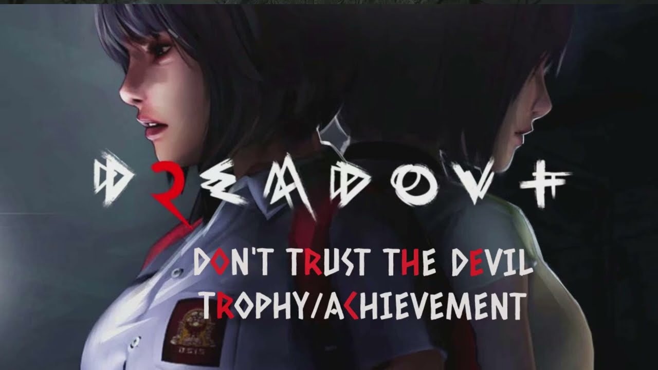 DreadOut 2: Don't Trust The Devil -Trophy/Achievement