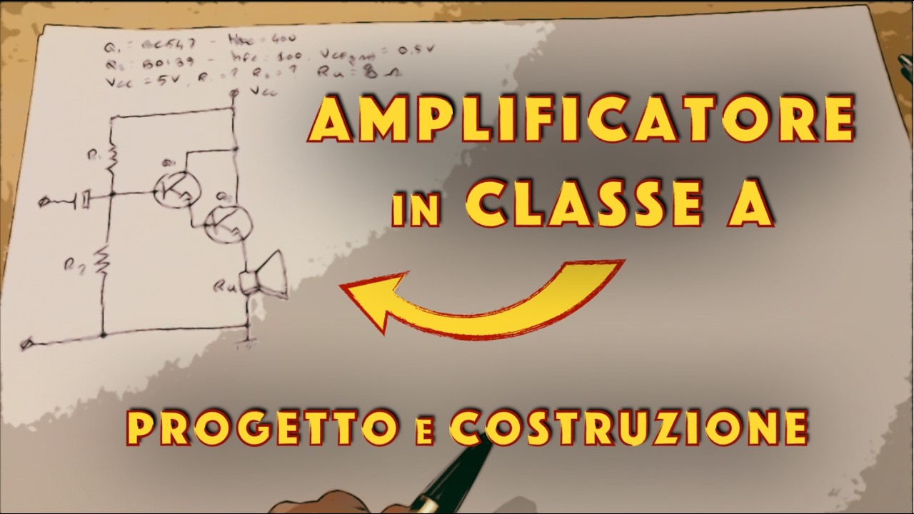 Amplificatore in classe A (Progetto e Costruzione)