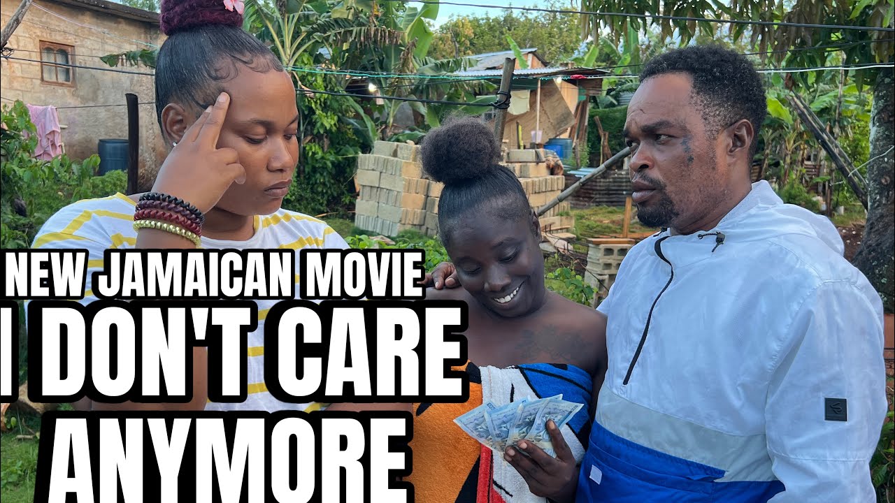 I DON’T CARE ANYMORE NEW JAMAICAN MOVIE || TRUE WRLD TV