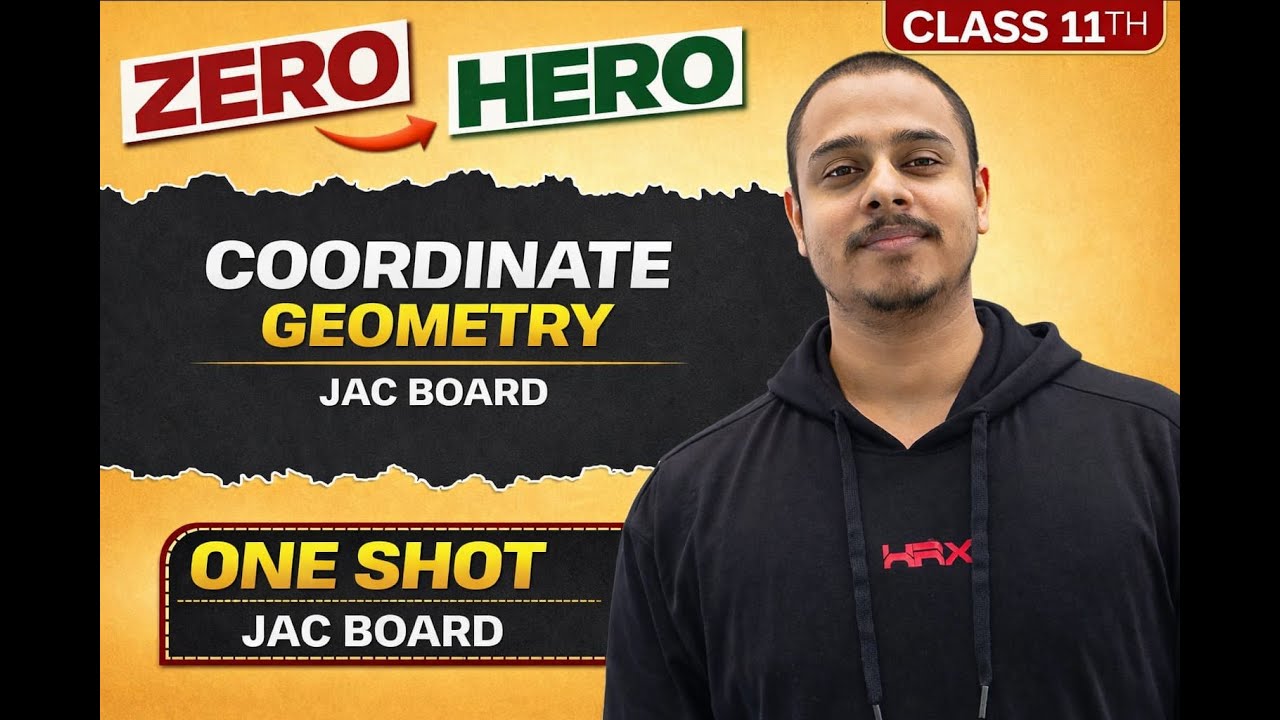 Class 11 Coordinate Geometry One Shot | Zero to Hero | JAC Board | Full Chapter