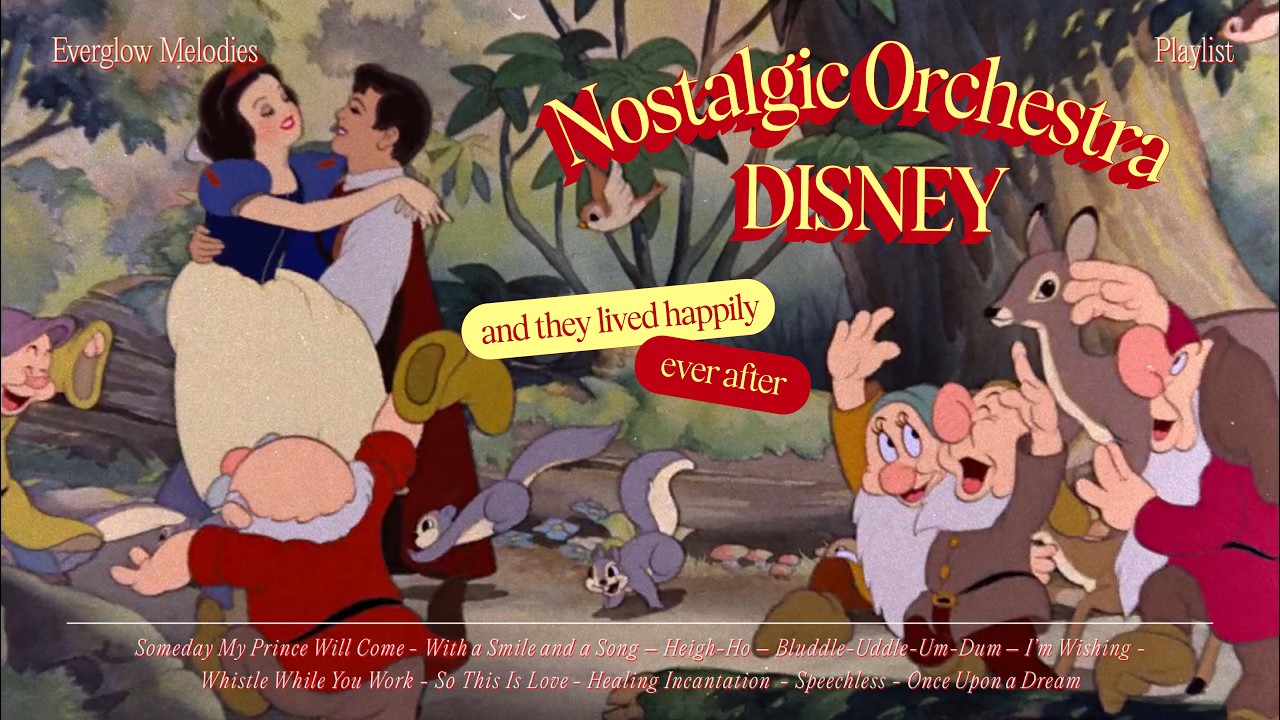 ✨ someday my prince will come 🍎 nostalgic disney orchestral to heal your soul ✨ everglow melodies