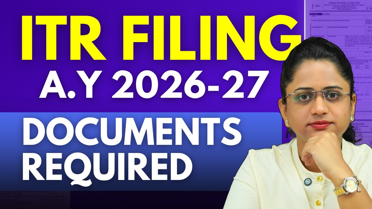 ITR Filing 2026-27 - Documents Required to File your ITR? Complete Checklist