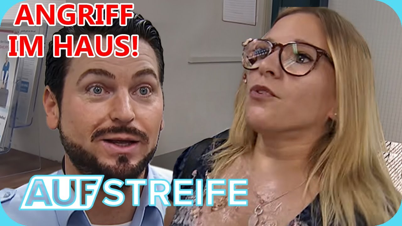 Frau aufgel&ouml;st im Revier: Fremder &uuml;berf&auml;llt sie im eigenen Haus! | Auf Streife - Ganze Folge | SAT.1
