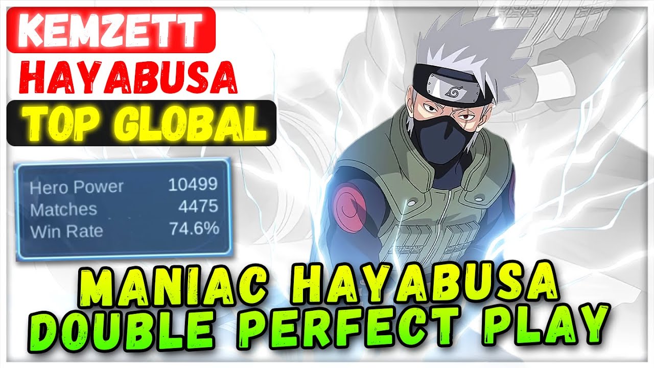 MANIAC HAYABUSA DOUBLE PERFECT GAMEPLAY [ Top Global Hayabusa ] KEMZETT - Mobile Legends Build