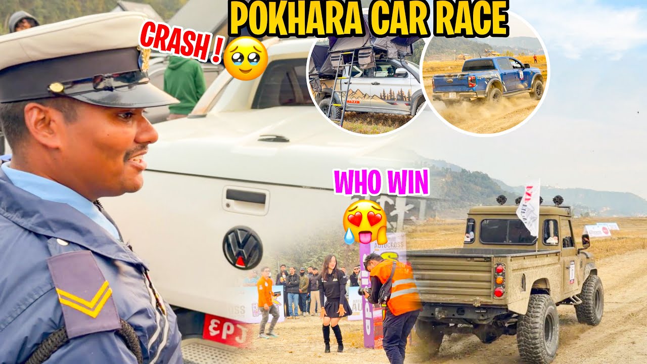 Pokhara Car race ma CRASH || babal babal pick up TRUCK || who win ?? || MRB Vlog ||