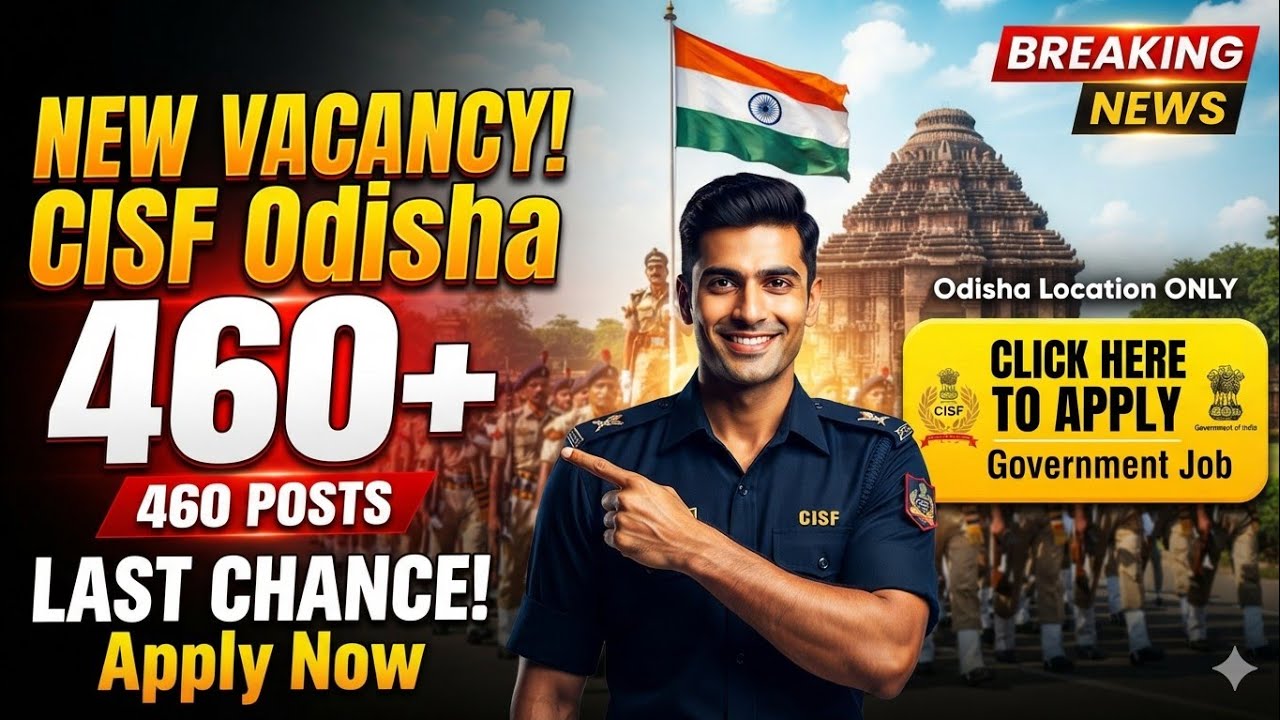 New cisf vacancy in odisha location a big opportunity for all defence aspirants 