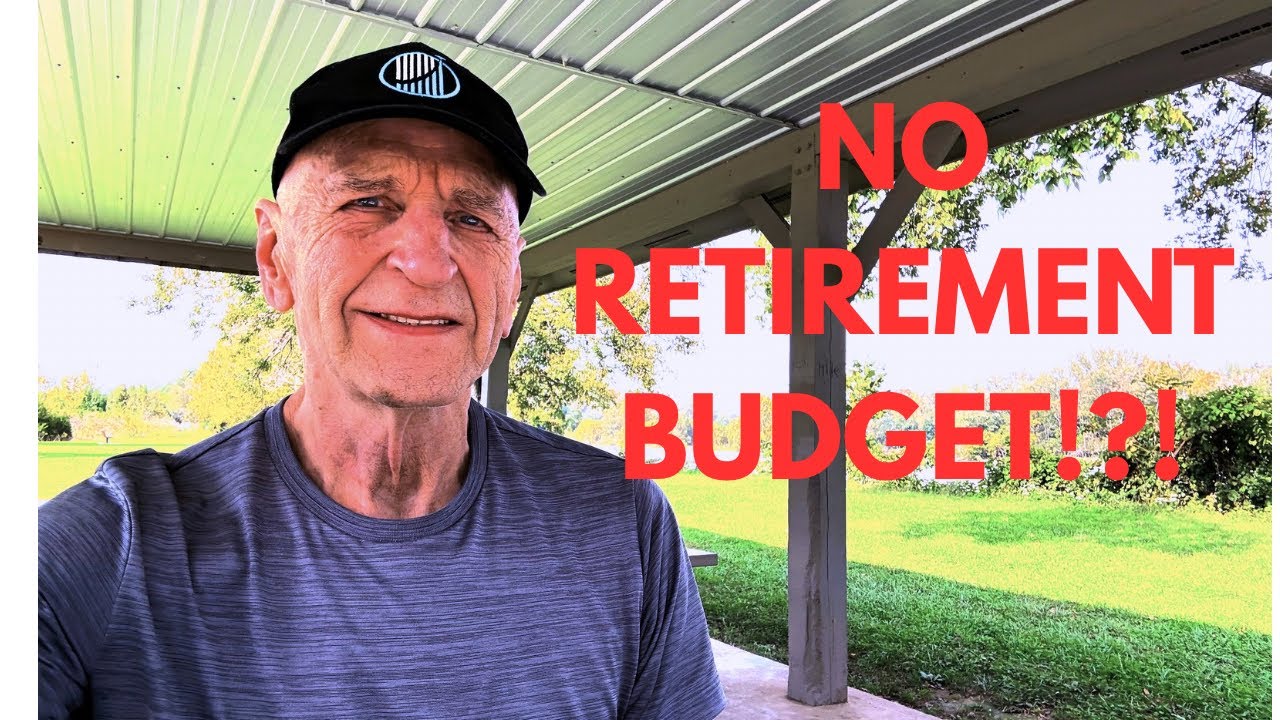 PROS AND CONS OF RETIREMENT WITHOUT A BUDGET AND WHAT I DO