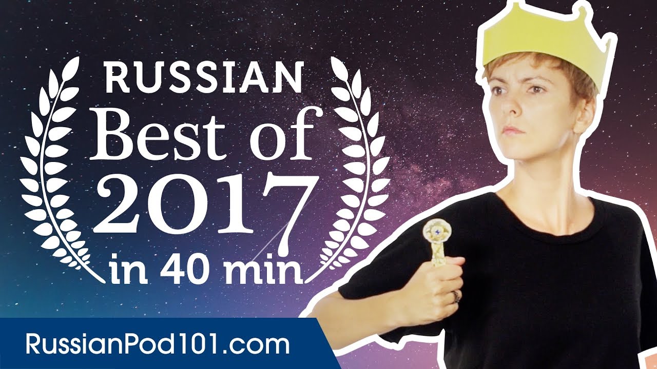 Learn Russian in 40 minutes - The Best of 2017