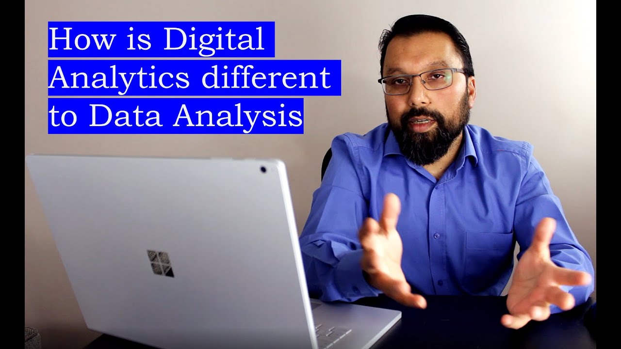 Digital Analytics versus Data Analytics.