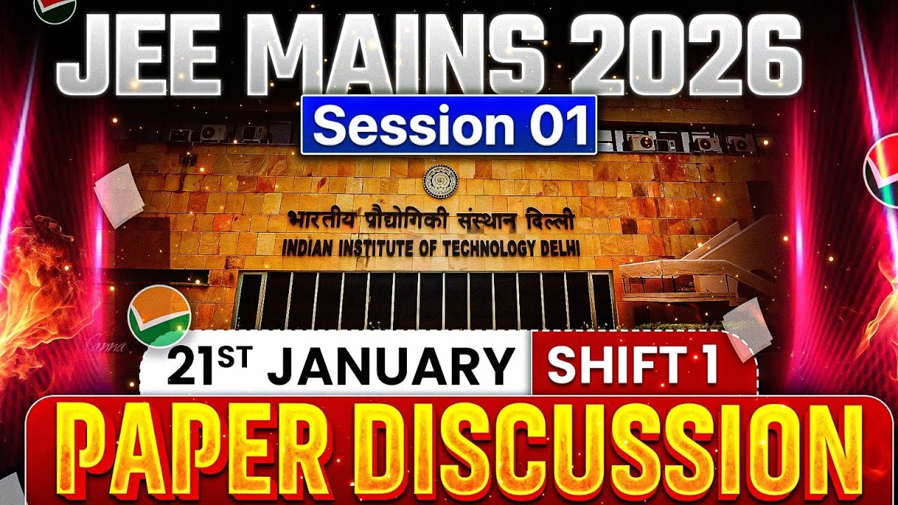 JEE Main 2026 (First Attempt) LIVE Paper Discussion 🔥 | Shift 1 - 21st Jan 2026 ⚡