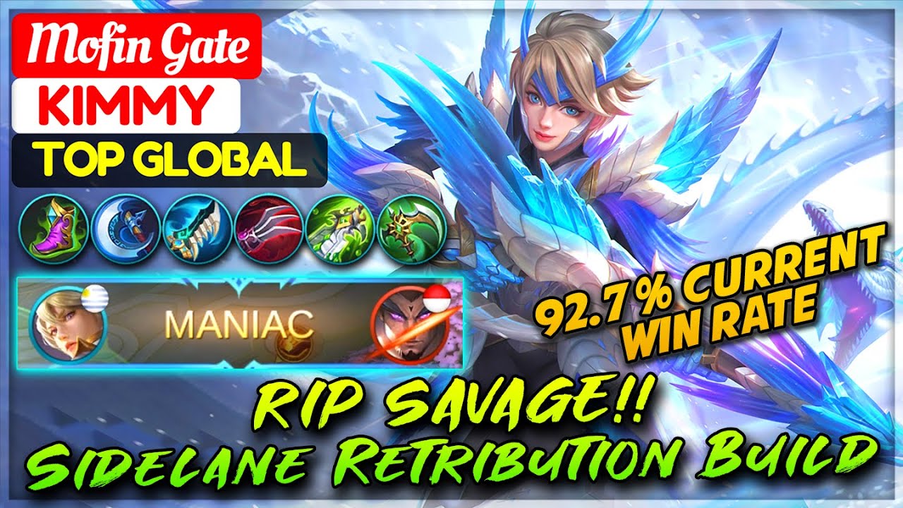 RIP SAVAGE!! Sidelane Retribution Build [ Top Global Kimmy ] Mofin Gate - Mobile Legends.