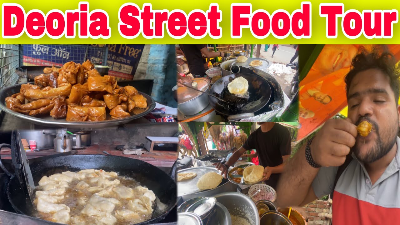 Street Food Tour Deoria 2023
