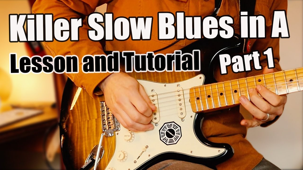 Killer Slow Blues in A, Lesson and Tutorial. Plus backing track and TABs! Part 1- LEAD