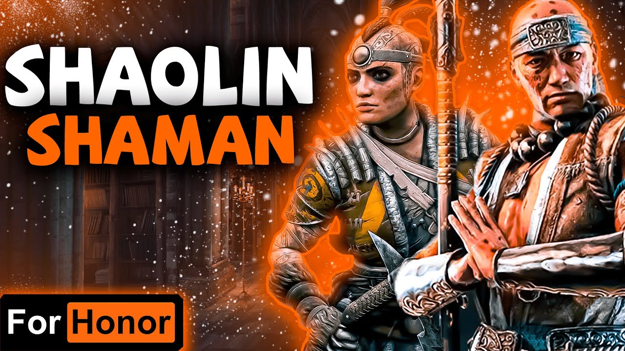 ВРЕМЯ ИЗУЧАТЬ ДЕФЛЕКТЫ ▷ SHAOLIN / SHAMAN MONTAGE | FOR HONOR