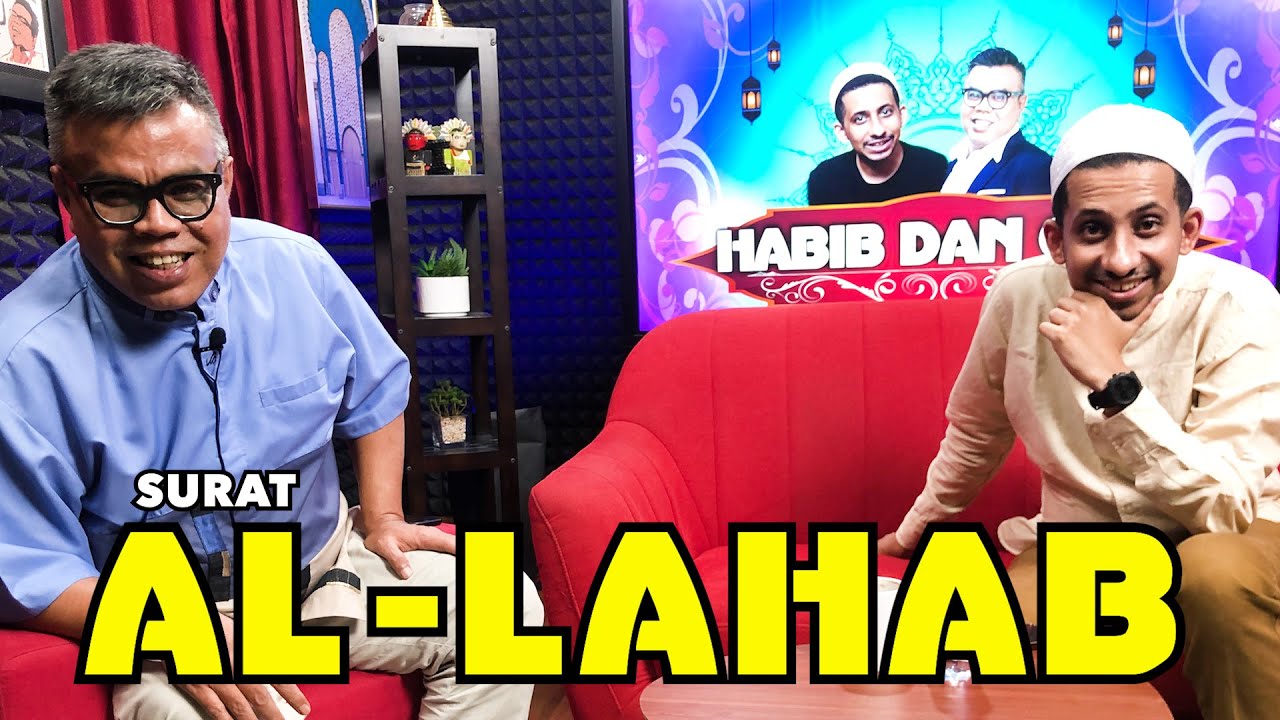 HABIB DAN CING - SURAT AL-LAHAB (EPISODE 11)