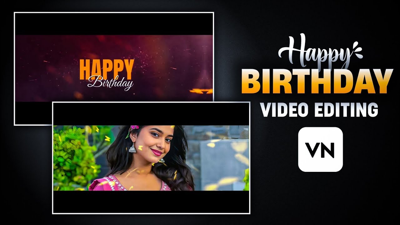 Trending Vn Birthday Video Editing | Birthday Video Editing In Vn App | Happy Birthday Video Editing