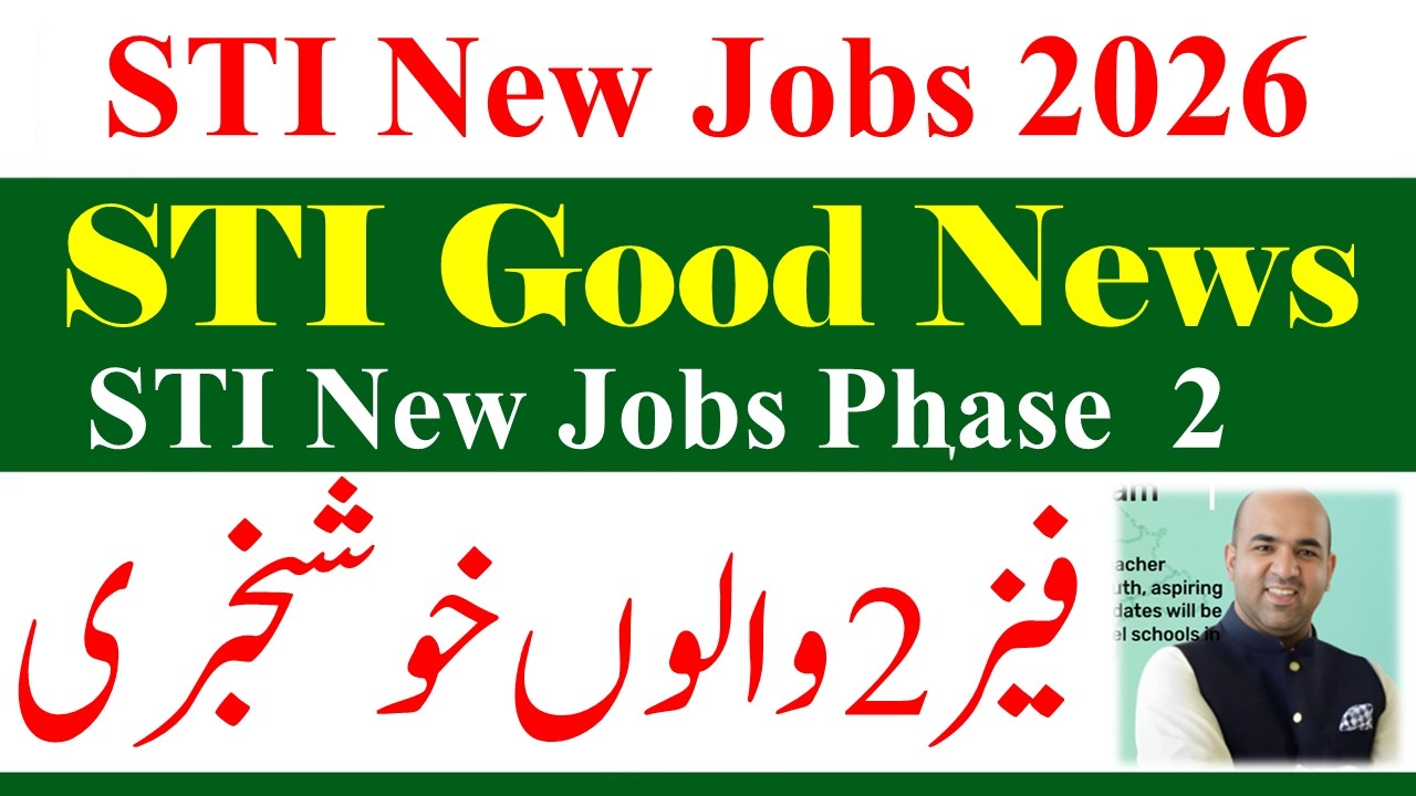 Good News for STI Phase 2 New Jobs 2026 | School Teaching STI Jobs 2026 | STI Phase 2 Jobs 2026