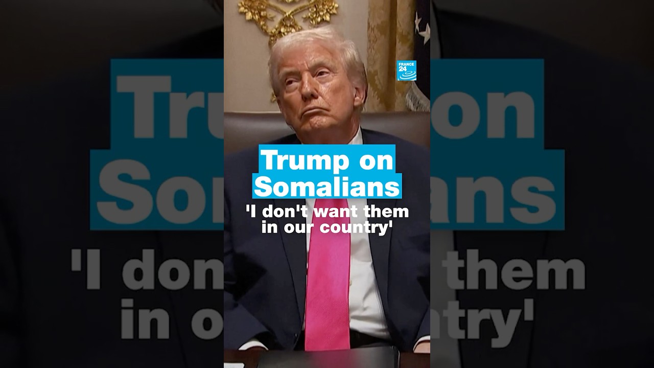 Donald #Trump on #Somalians: 'I don't want them in our country' &bull; FRANCE 24 English