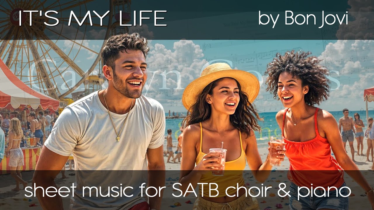 IT'S MY LIFE by Bon Jovi for  SATB choir & piano
