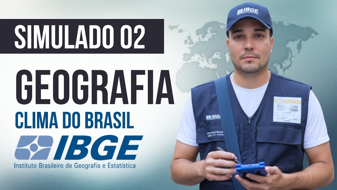 Simulado 02 - Geografia - Clima do Brasil - Concurso IBGE 
