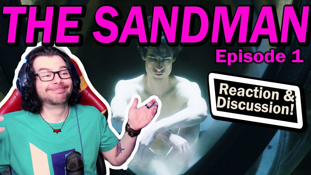 THE SANDMAN Episode 1 - Reaction & Discussion - 