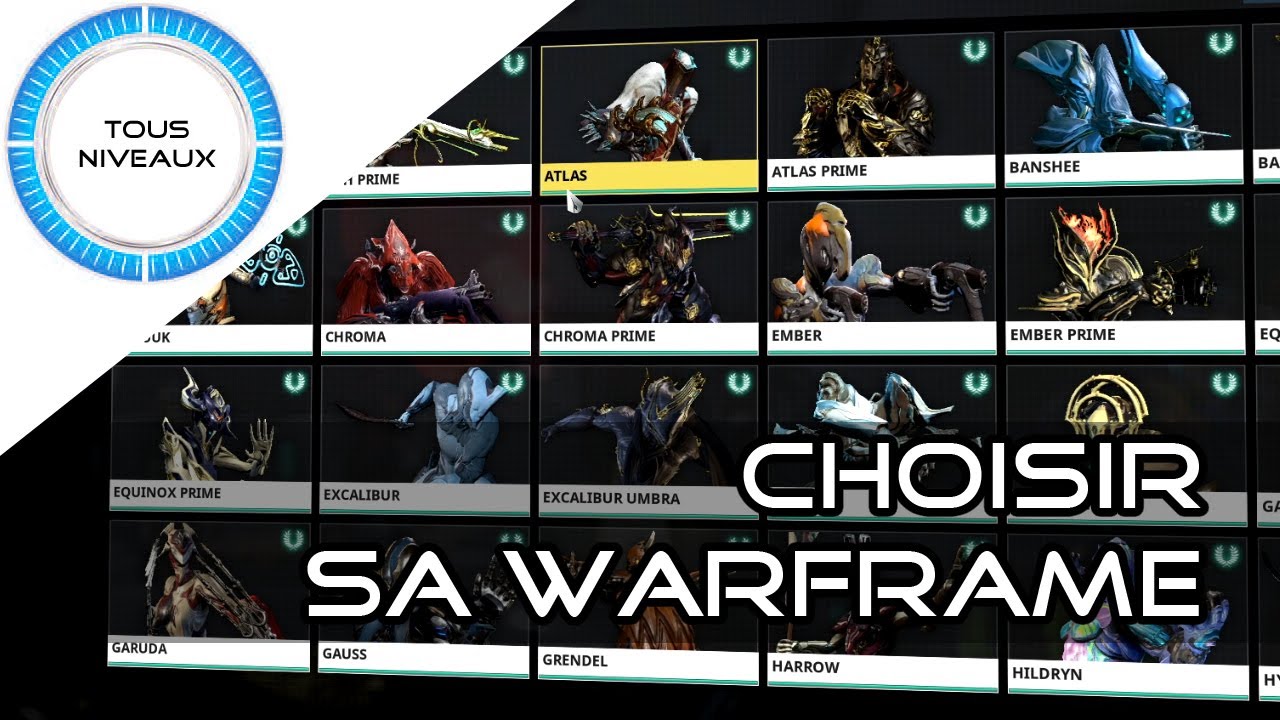 Choisir sa Warframe - Édition 2020 / MàJ 27.0 - Warframe [FR]