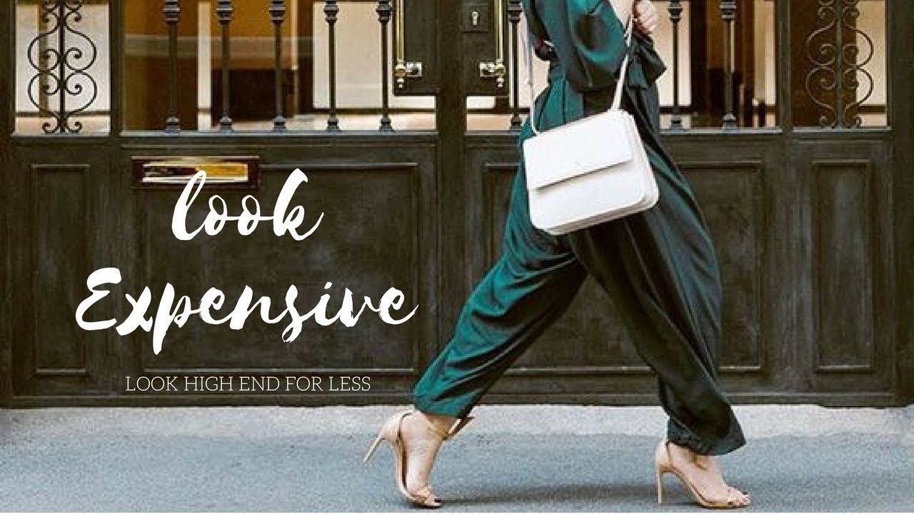 HOW TO LOOK EXPENSIVE // 26 Effective Tips