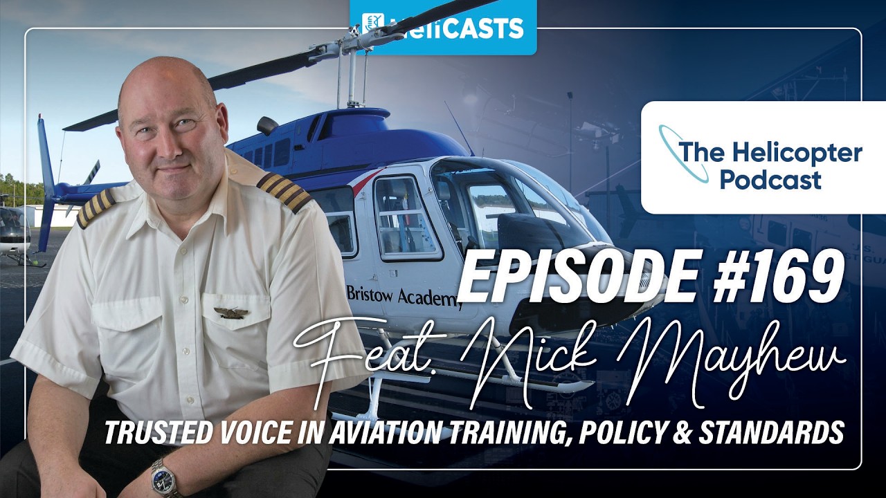 The Royal Navy, Just Culture, & the Pursuit of Zero | Nick Mayhew – The Helicopter Podcast - Ep 169