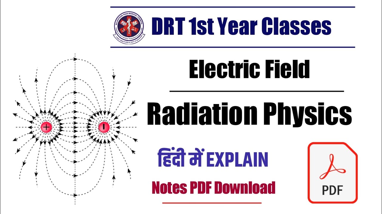 Electric Field (electrostatic part 2|| Radiation physics || Drt 1st year ||